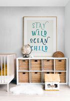 Stay Wild Ocean Child (Blue) - Typography Art Print