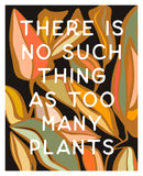 Too Many Plants - Modern Art Print