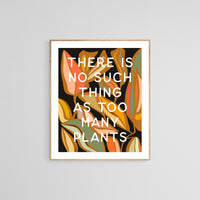 Too Many Plants - Modern Art Print