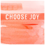 Choose Joy  Watercolor Print