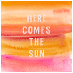 Here Comes The Sun Watercolor Print